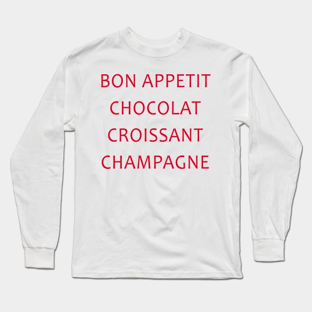 Bon Appetit Chocolat Croissant Champagne Long Sleeve T-Shirt by hothippo